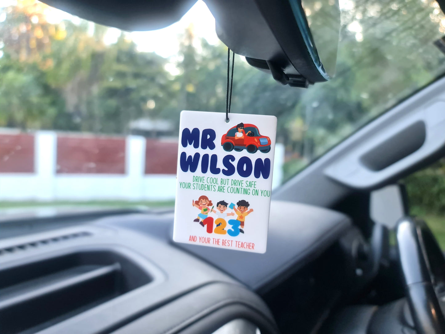 Personalised UV Printed “Drive Safe” Teacher Car Charm